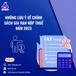 Lưu ý về chính sách gia hạn nộp thuế năm 2023