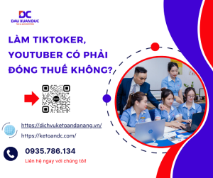 LÀM TIKTOKER, YOUTUBER CÓ PHẢI ĐÓNG THUẾ KHÔNG?