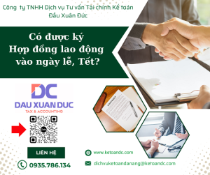 CÓ ĐƯỢC KÝ HỢP ĐỒNG LAO ĐỘNG VÀO NGÀY LỄ, TẾT?