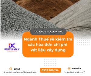 Ngành Thuế sẽ kiểm tra các hóa đơn chi phí vật liệu xây dựng