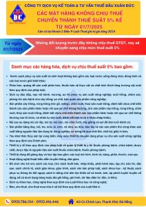 CÁC MẶT HÀNG KHÔNG CHỊU THUẾ CHUYỂN THÀNH THUẾ SUẤT 5% KỂ TỪ NGÀY 01/7/2025